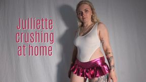 Julliette crushing at home