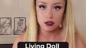 Unexpected Living Doll Transformation