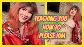 Teaching You How To Please Him