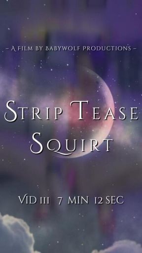 Vid111 – Stripe Tease Squirt