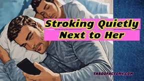 Stroking Quietly Next to Her