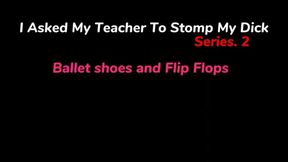 I Asked My Teacher to Stomp my Dick S2