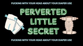 Perverted Little Secret (audio only mp4)