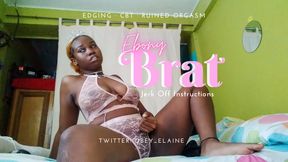 Ebony Brat JOI