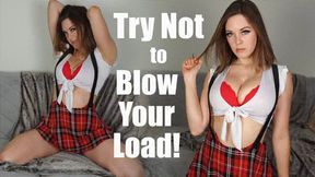 Try Not to Blow Your Load (HD)
