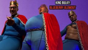 Bulky King: Blueberry Blowout
