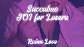 Succubus JOI for Losers