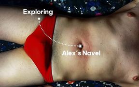 Exploring Alex&#039;s Navel