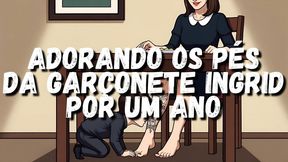 Adorando os pes de Ingrid por um ano
