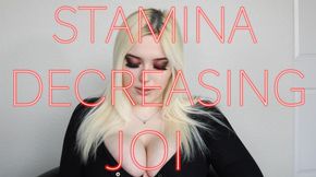 Stamina Decreasing JOI