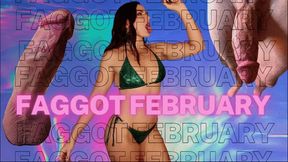 Faggot February