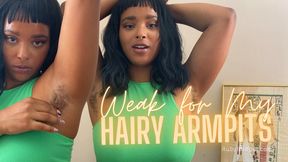 Weak for My Hairy Armpits