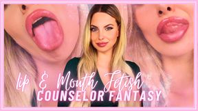 Lip & Mouth Fetish Counselor Fantasy (Lip Fetish, Face Fetish, Mouth Fetish, Therapy-Fantasy)