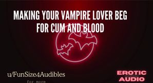 Making Your Vampire Lover Beg