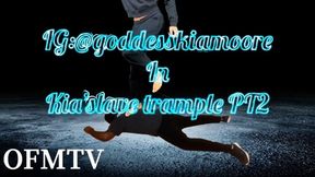 Kia’s slave trample PT2