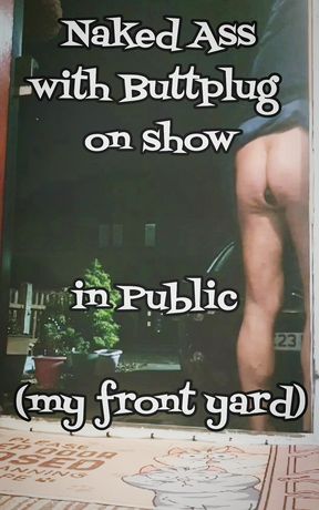 Ass Showing Outside (front Yard)