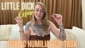 Public Humiliation Task for Little Dick Losers