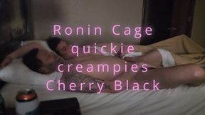 Ronin Cage Quickie Creampies Cherry Black (1080p)