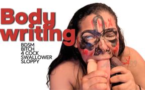 Body Writing Bich BDSM 4 Cocks Fuck My Slave Throat