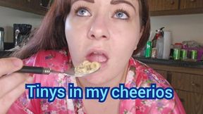 Tinys in my cheerios