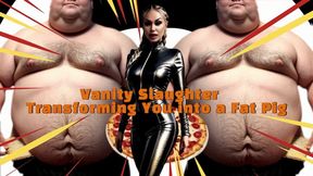 Vanity Slaughter - Transforming You into a Fat Pig wmv