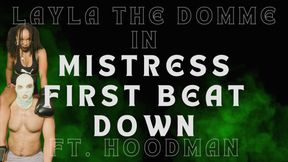 Mistress First Beatdown