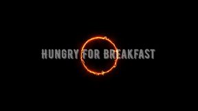 Hungry for Breakfast