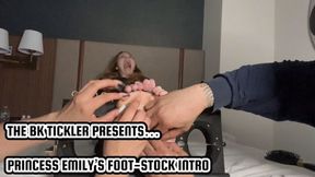 PRINCESS EMILY’S FOOT-STOCK INTRO