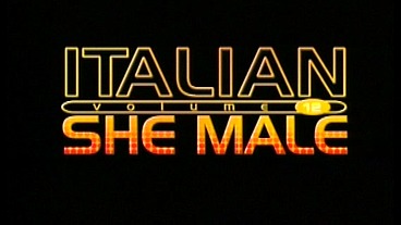 ITALIAN SHE MALE 12 - Full Movie