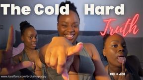 The Cold Hard Truth - JOI+CEI