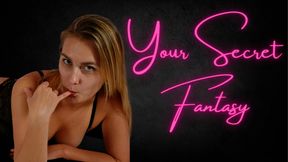 Your Secret Fantasy