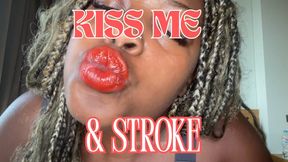 Stroke to my Big Red Lips