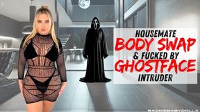 Housemate Bodyswap & Fucked by Ghostface intruder