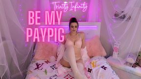 Be My Paypig