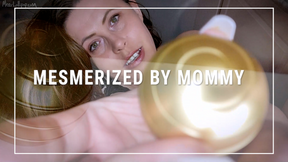 Mesmerized To Serve Mommy