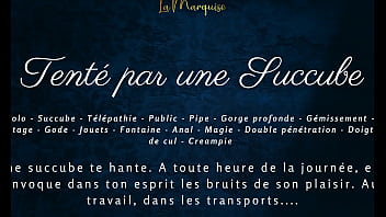 Tent&eacute_ par une succube - French dirty talk public succubus anal