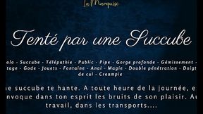 Tent&eacute_ par une succube - French dirty talk public succubus anal