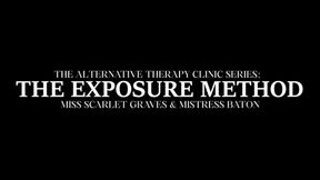 THE ALTERNATIVE THERAPY SERIES - THE EXPOSURE METHOD