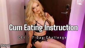 Cum Eating Instruction- CEI 7 Day Challenge Day 2