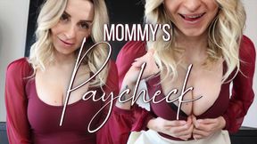 Mommy's Paycheck