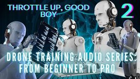 The NLP toolbox: Drone Training Audio Series From Beginner to Pro - Throttle Up, Good Boy