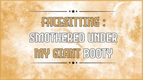 Facesitting: he face under my huge ass.