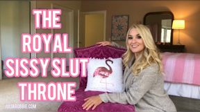 The Royal Sissy Slut Throne