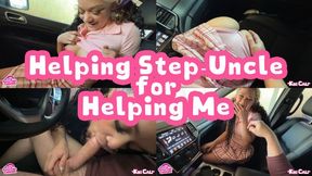 Helping Step-Uncle for Helping Me