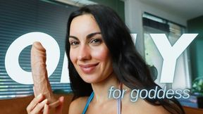 Only for Goddess