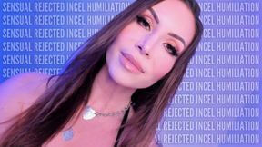 Sensual Rejected Incel Humiliation