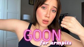 Go on... Goon for My Armpits