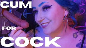 Cum for Cock