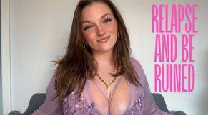 Relapse and be Ruined - Trigger Findom Addiction Mesmerize Mind Fuck Gooning Homewrecking Goddess Worship Verbal Humiliation Degradation
