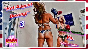 Hot August Boxing! 3